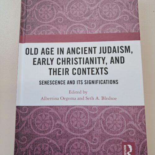 Publication of Our Volume "Old Age in Ancient Judaism, Early Christianity, and Their Contexts"